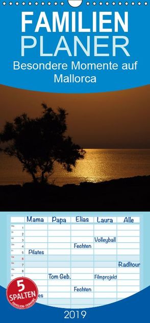 Besondere Momente auf Mallorca – Familienplaner hoch (Wandkalender 2019 , 21 cm x 45 cm, hoch) von Schmalhofer,  Christian