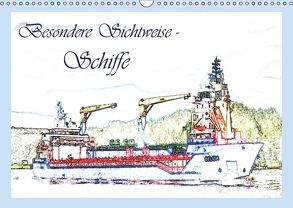 Besondere Sichtweise – Schiffe (Wandkalender 2018 DIN A3 quer) von Djeric,  Dusanka