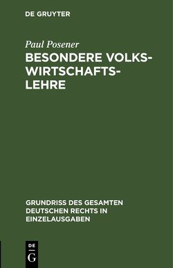 Besondere Volkswirtschaftslehre von Posener,  Paul