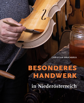 Besonderes Handwerk in Niederösterreich