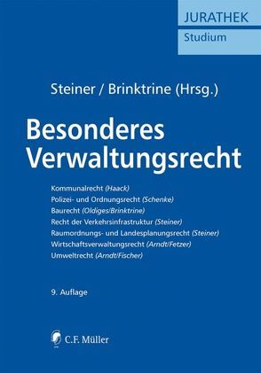 Besonderes Verwaltungsrecht von Brinktrine,  Ralf, Fetzer,  Thomas, Fischer,  Kristian, Haack,  Stefan, Oldiges,  Martin, Schenke,  Ralf Peter, Schenke,  Wolf-Rüdiger, Steiner,  Udo