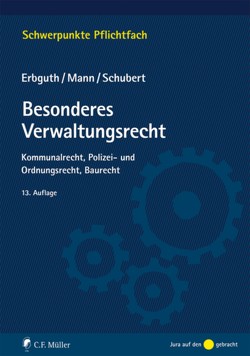 Besonderes Verwaltungsrecht von Erbguth,  Wilfried, Mann,  Thomas, Schubert,  Mathias