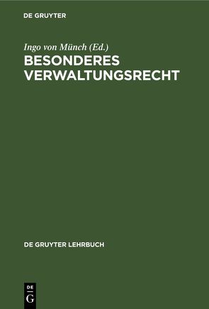 Besonderes Verwaltungsrecht von Badura,  Peter, Breuer,  Rüdiger, Münch,  Ingo von