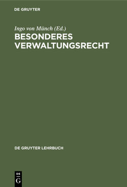 Besonderes Verwaltungsrecht von Badura,  Peter, Breuer,  Rüdiger, Münch,  Ingo von