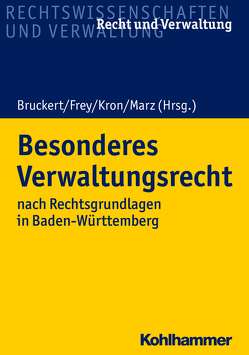 Besonderes Verwaltungsrecht von Bruckert,  Felix, Frey,  Michael, Kron,  Mirco, Marz,  Anna Sophie