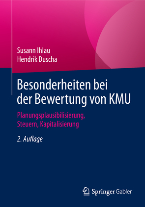 Besonderheiten bei der Bewertung von KMU von Duscha,  Hendrik, Ihlau,  Susann