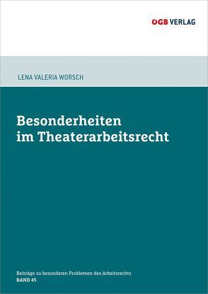 Besonderheiten im Theaterarbeitsrecht von Worsch,  Lena Maria