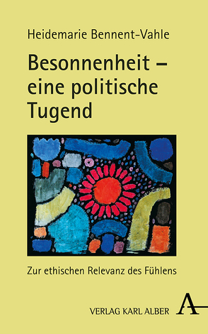 Besonnenheit – eine politische Tugend von Bennent-Vahle,  Heidemarie