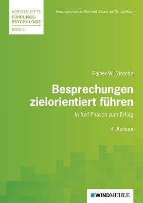 Besprechungen zielorientiert führen von Crisand,  Ekkehard, Raab,  Gerhard, Stroebe,  Rainer W