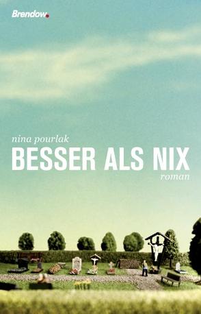 Besser als nix von Pourlak,  Nina