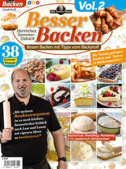 Besser Backen mit Tommy Weinz Vol. 2: Herrliches Sommer-Gebäck von Weinz,  Tommy