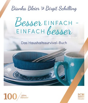 Besser einfach – einfach besser von Bleier,  Bianka, Schilling,  Birgit