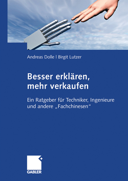 Besser erklären, mehr verkaufen von Dolle,  Andreas, Lutzer,  Birgit