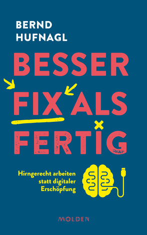 Besser fix als fertig von Hufnagl,  Bernd