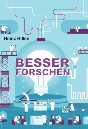 Besser Forschen von Hillen,  Heinz