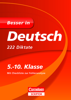 Besser in Deutsch – 222 Diktate 5.-10. Klasse von Bley,  Maria, Clausen,  Marion, Gerstenmaier,  Wiebke, Grimm,  Sonja