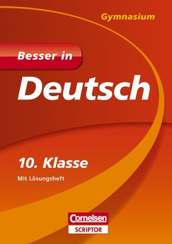 Besser in Deutsch – Gymnasium 10. Klasse von Gerth,  Barbara, Greving,  Johannes