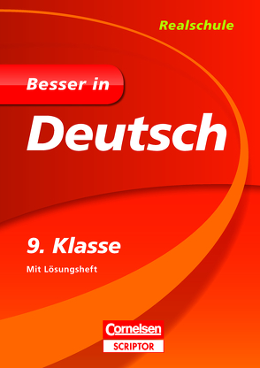 Besser in Deutsch – Realschule 9. Klasse von Fromme,  Monika, Tessmann,  Dorina, Villmer,  Alexandra