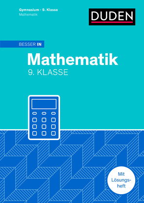 Besser in Mathematik – Gymnasium 9. Klasse von Fischer,  Rainer Josef, Spahn,  Alexander
