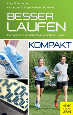 Besser laufen – kompakt von Scheltwort,  Sabine, Schumacher,  Katja