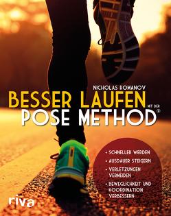 Besser laufen mit der Pose Method® von Romanov,  Nicholas