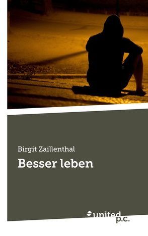 Besser leben von Zaillenthal,  Birgit