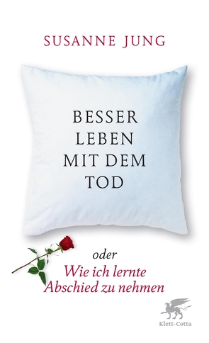 Besser leben mit dem Tod von Bleuel,  Nataly, Jung,  Susanne