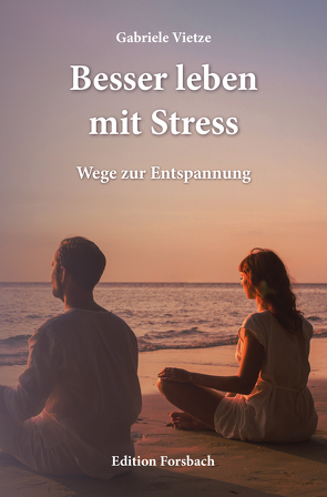 Besser leben mit Stress von Vietze,  Gabriele