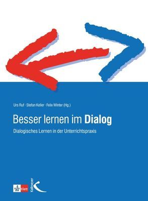 Besser lernen im Dialog von Keller,  Stefan, Ruf,  Urs, Winter,  Felix