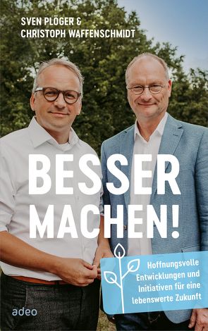 Besser machen von Plöger,  Sven, Waffenschmidt,  Christoph