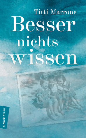 Besser nichts wissen von Marrone,  Titti, Ruschkowski,  Klaudia