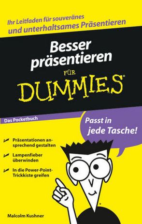 Besser präsentieren für Dummies Das Pocketbuch von Kushner,  Malcolm