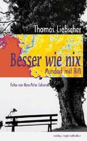 Besser wie nix von Liebscher,  Thomas, Safranek,  Hans P