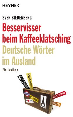 Besservisser beim Kaffeeklatsching von Siedenberg,  Sven