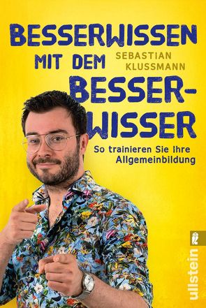 Besserwissen mit dem Besserwisser von Klussmann,  Sebastian