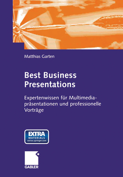 Best Business Presentations von Garten,  Matthias