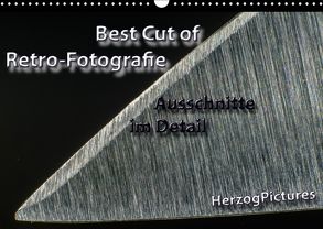 Best Cut of Retro-Fotografie (Wandkalender 2018 DIN A3 quer) von HerzogPictures