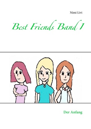 Best Friends Band I von Livi,  Nimi