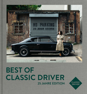 Best of Classic Driver von Baedeker,  Jan Karl, Rathgen,  J Philip