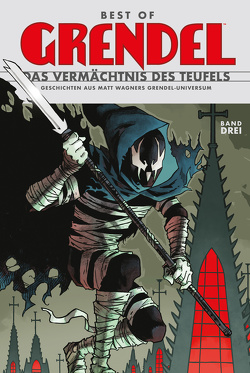 Best of Grendel 3 von Biukovic,  Edvin, Cooper,  Dave, Kristiansen,  Teddy, Macan,  Darko, McEown,  Pat, Neubauer,  Frank, Sale,  Tim, Schütz,  Diana, Wagner,  Matt