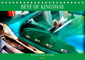 BEST OF KINGSWAY – Das Export-Modell von Dodge (Tischkalender 2024 DIN A5 quer), CALVENDO Monatskalender von von Loewis of Menar,  Henning