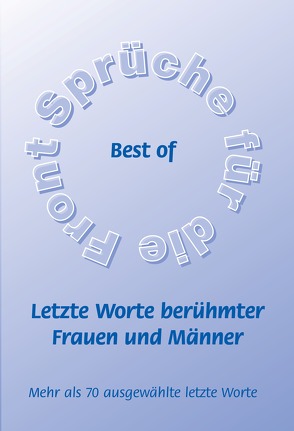 Best of – Letzte Worte berühmter Frauen und Männer von Schütze,  Frank