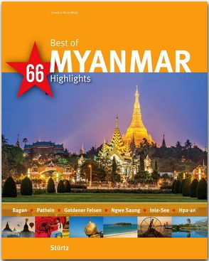 Best of Myanmar – 66 Highlights von Weigt,  Annett und Mario