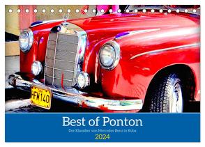 Best of Ponton – Der Klassiker von Mercedes-Benz in Kuba (Tischkalender 2024 DIN A5 quer), CALVENDO Monatskalender von von Loewis of Menar,  Henning