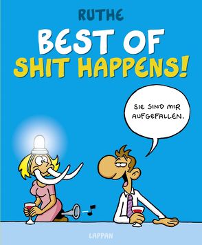 Best of Shit happens! von Ruthe,  Ralph