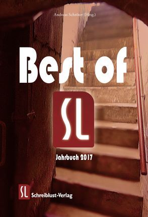 Best of SL von Aristov,  Claudia, Corvey,  Hannah, Esser,  Sabine, Fiedler,  Denise, Fischer,  Beate, Fischer,  Eva, Freise,  Klaus, Heil,  Monika, Kleber,  Bernd, Pfeffer,  Robert, Pietsch,  Ingo, Porta,  Marcel, Rougui,  Helga, Ruscheweyh,  Jochen, Schirdewan,  Sonja, Schroeter,  Andreas, Stützer,  Sarina, Zeisig,  Anne