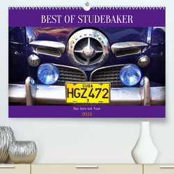 Best of Studebaker – Das Auto mit Nase (hochwertiger Premium Wandkalender 2024 DIN A2 quer), Kunstdruck in Hochglanz von von Loewis of Menar,  Henning