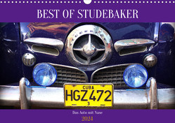 Best of Studebaker – Das Auto mit Nase (Wandkalender 2024 DIN A3 quer), CALVENDO Monatskalender von von Loewis of Menar,  Henning