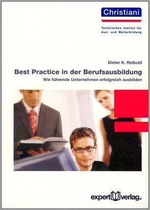 Best Practice in der Berufsausbildung von Reibold,  Dieter K.