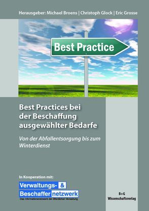 Best Practices bei der Beschaffung ausgewählter Bedarfe von Broens,  Michael, Glock,  Christoph, Grosse,  Eric